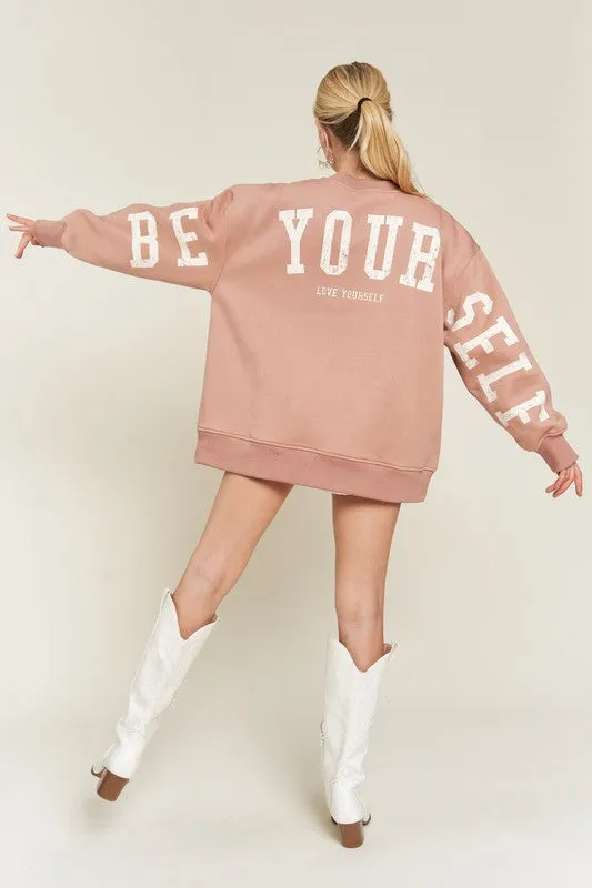 BE YOUR SELF SWEATSHIRT