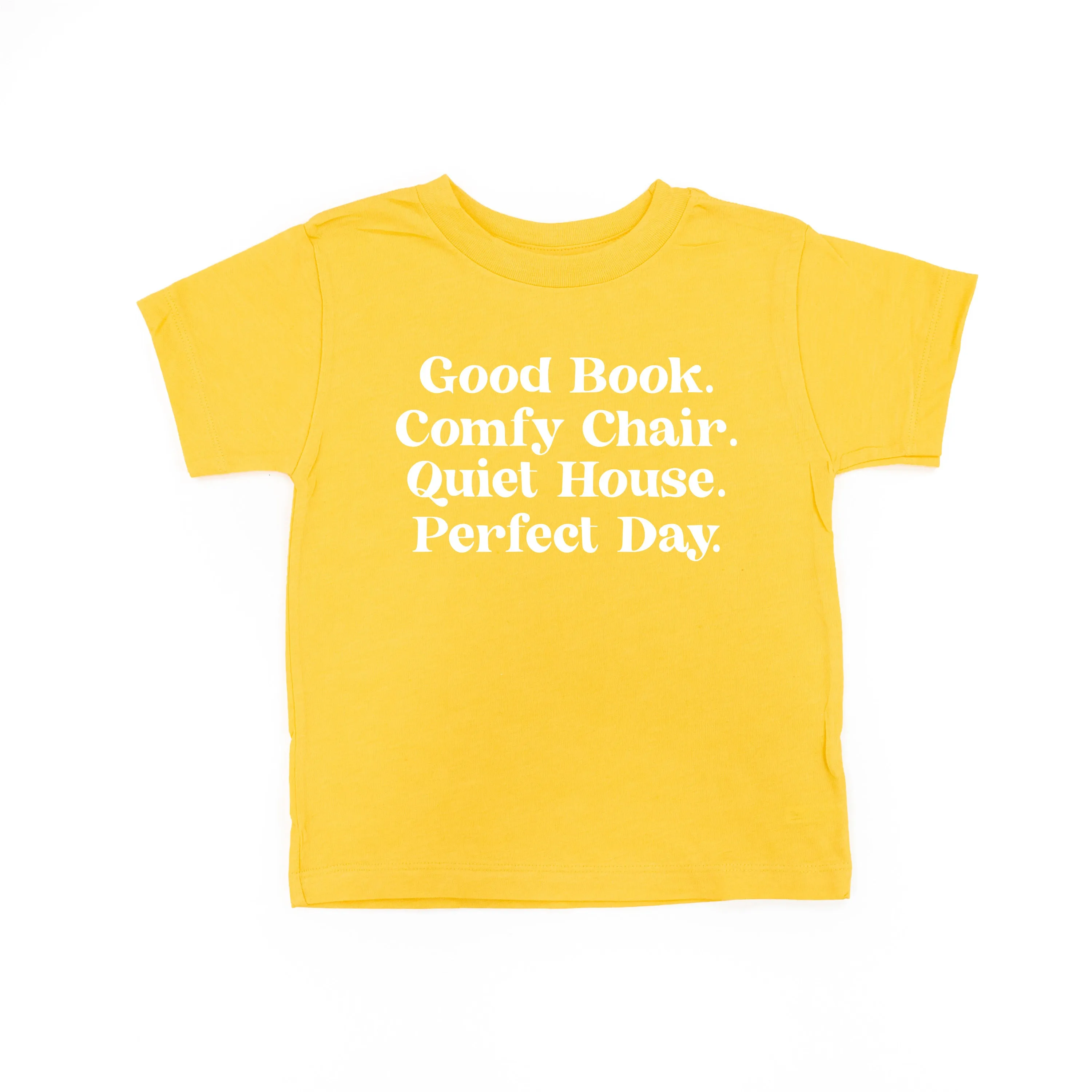 Good Book. Comfy Chair. Quiet House. Perfect Day. - Short Sleeve Child Shirt