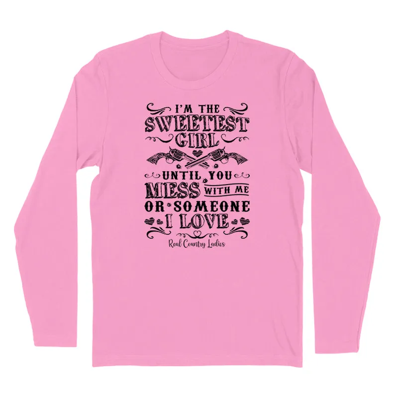 I'm The Sweetest Girl Black Print Hoodies & Long Sleeves