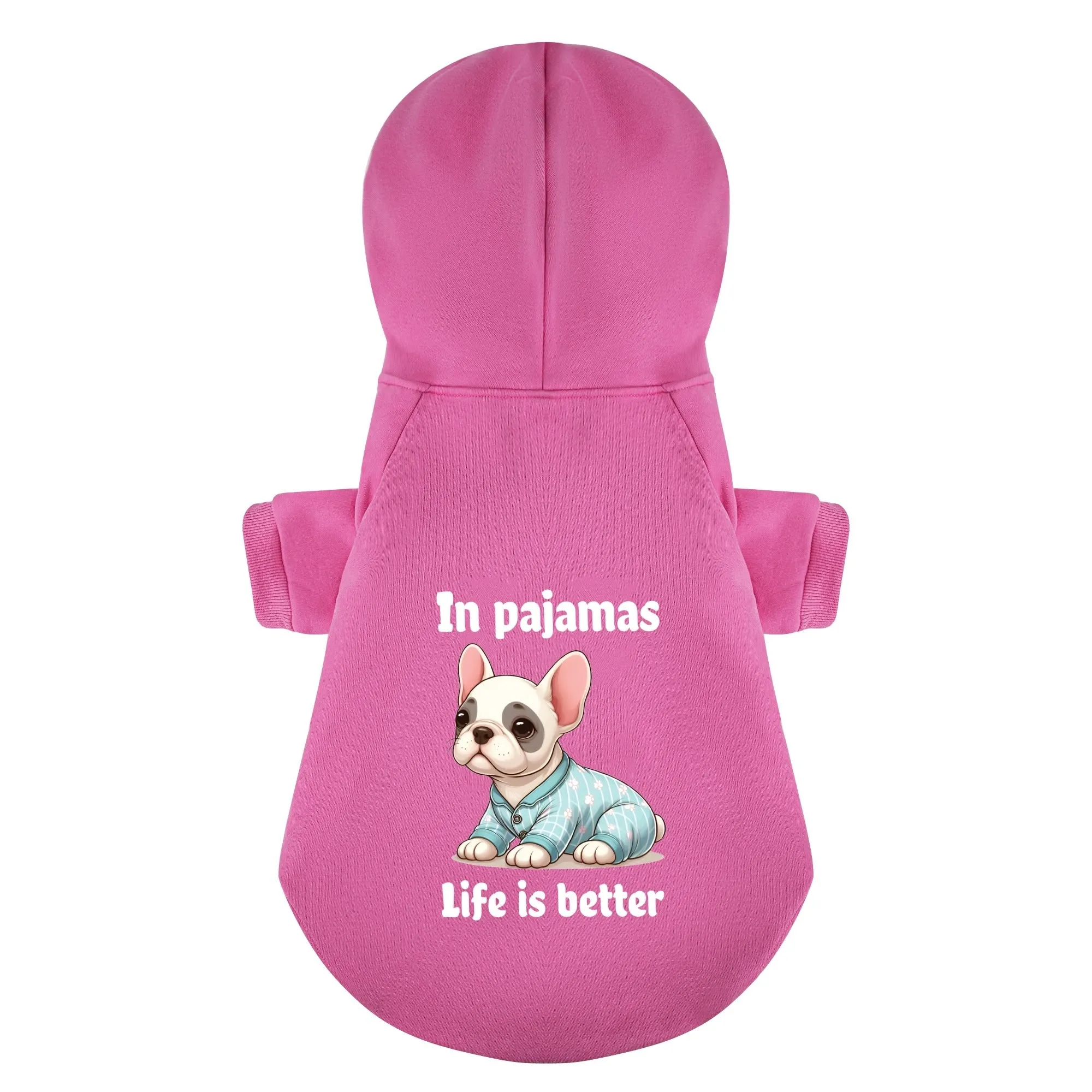 Life is better in pajamas - Personalized French Bulldog Hoodies with Funny Quotes – Stylish, Cozy, and Premium 100% Cotton