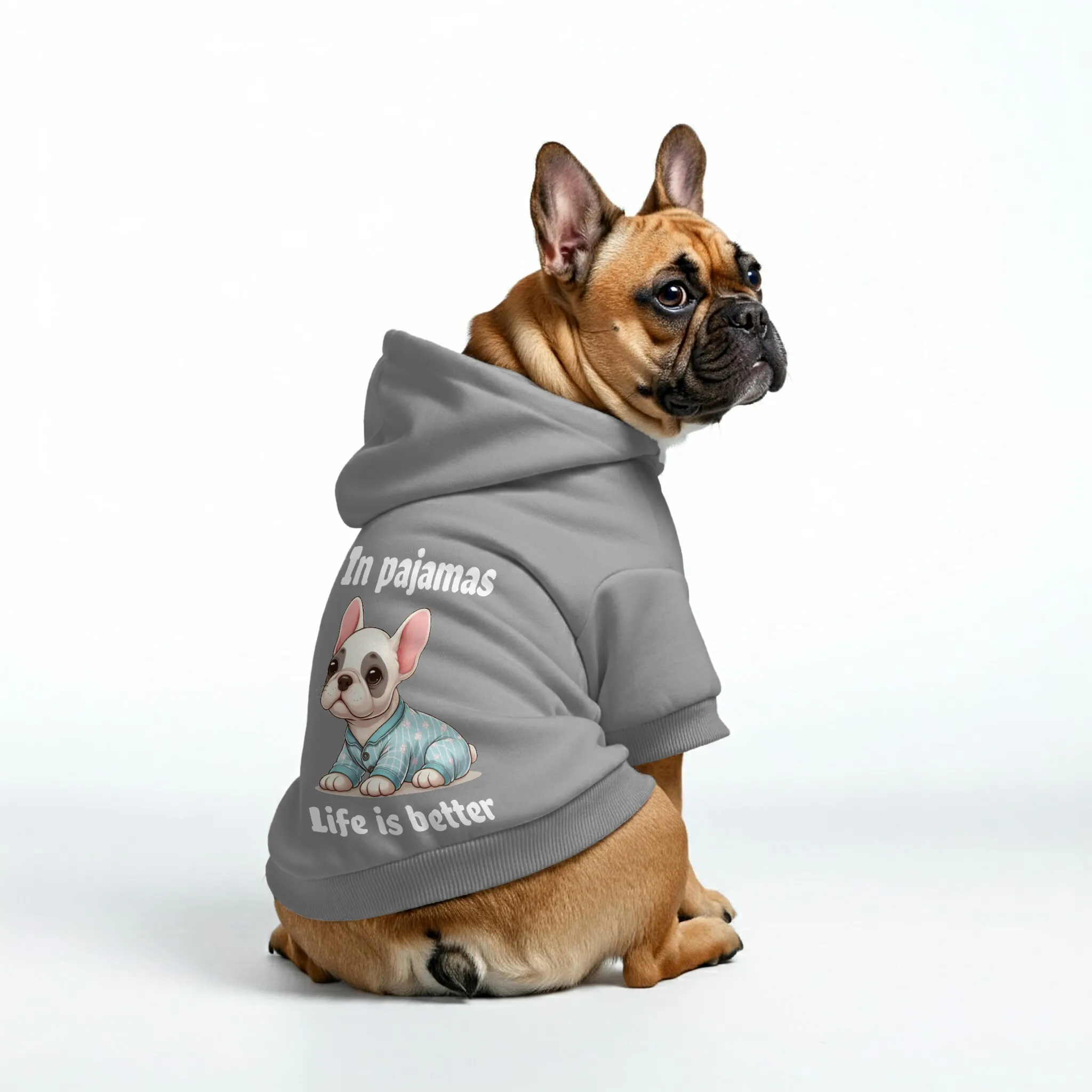 Life is better in pajamas - Personalized French Bulldog Hoodies with Funny Quotes – Stylish, Cozy, and Premium 100% Cotton