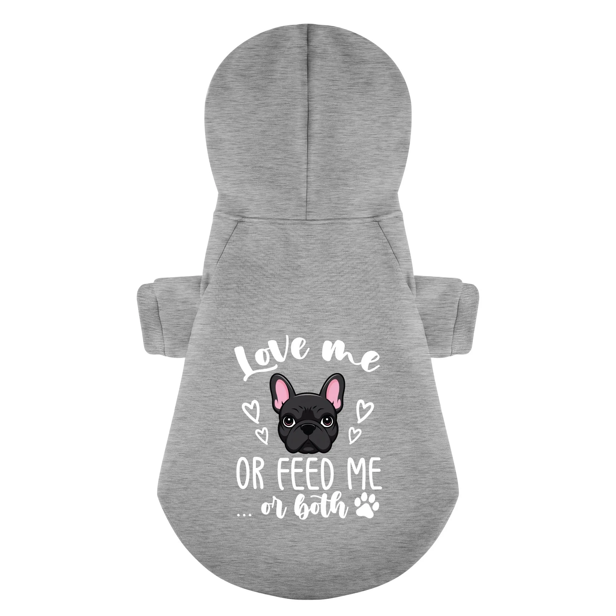 Love me or feed me... or both  - Personalized French Bulldog Hoodies with Funny Quotes – Stylish, Cozy, and Premium 100% Cotton