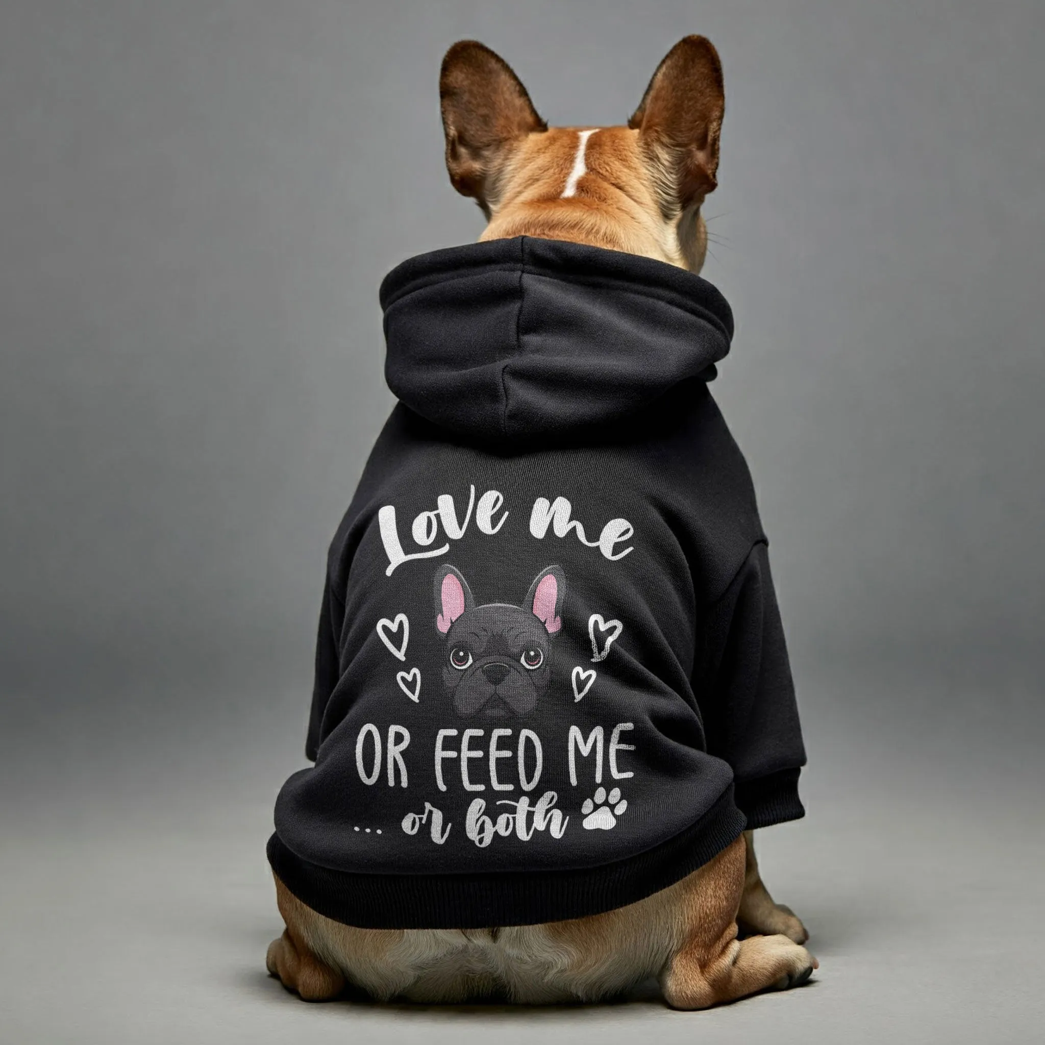 Love me or feed me... or both  - Personalized French Bulldog Hoodies with Funny Quotes – Stylish, Cozy, and Premium 100% Cotton